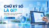 Chữ ký số là gì? Hướng dẫn toàn diện về chữ ký số cho cá nhân và doanh nghiệp 2026