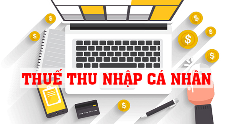 Tìm hiểu thuế thu nhập cá nhân