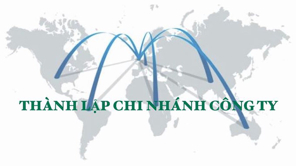 Chi nhánh công ty là đơn vị phụ thuộc của doanh nghiệp